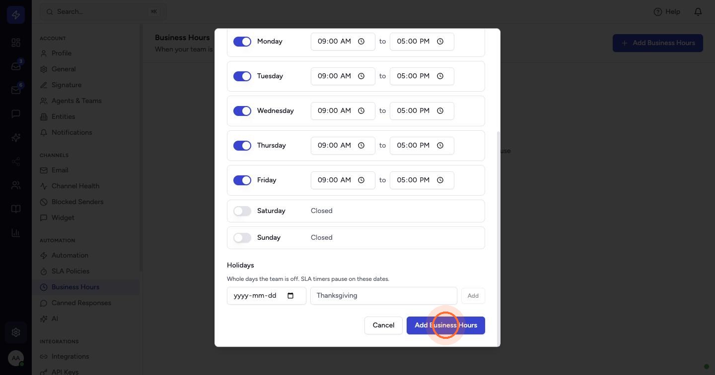 Scroll down. Leave days you are closed switched off, add any Holidays (whole days the team is off), and click Add Business Hours.