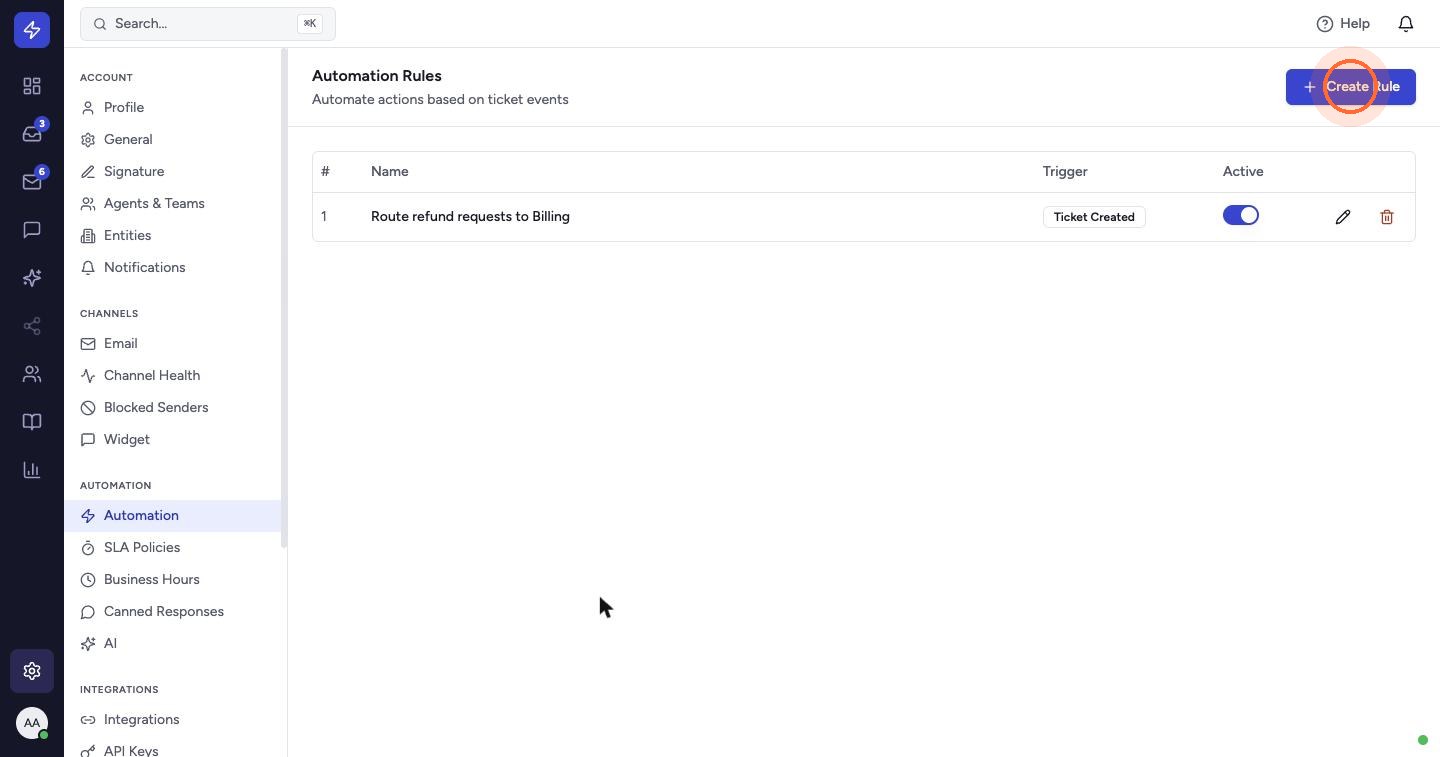 Automation rules act on tickets for you when something happens. Click Create Rule.