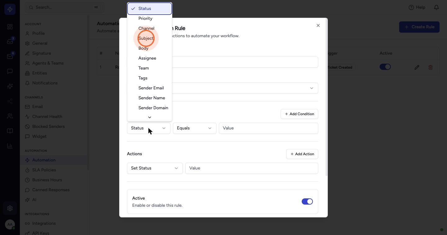Under Conditions, choose the field to check: Status, Priority, Channel, Subject, Body, Assignee, Team, Tags, Sender Email, Sender Name or Sender Domain. This example uses Subject.