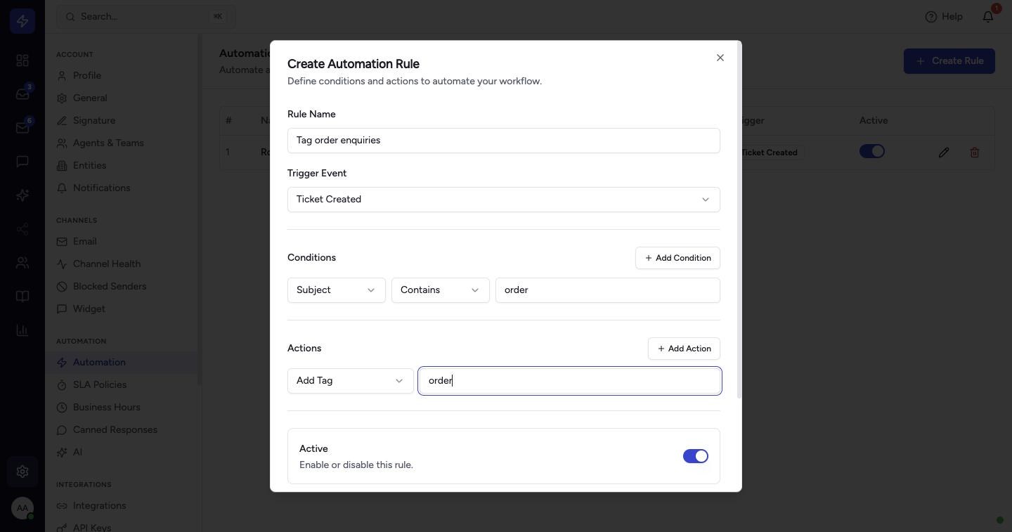 Enter the action's value. This rule adds the tag order to new tickets with "order" in the subject. Use Add Condition and Add Action to add more.