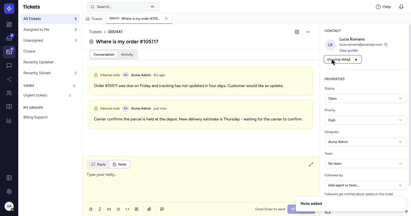 Type a tag and press Enter. Tags make tickets easy to filter, report on and automate.
