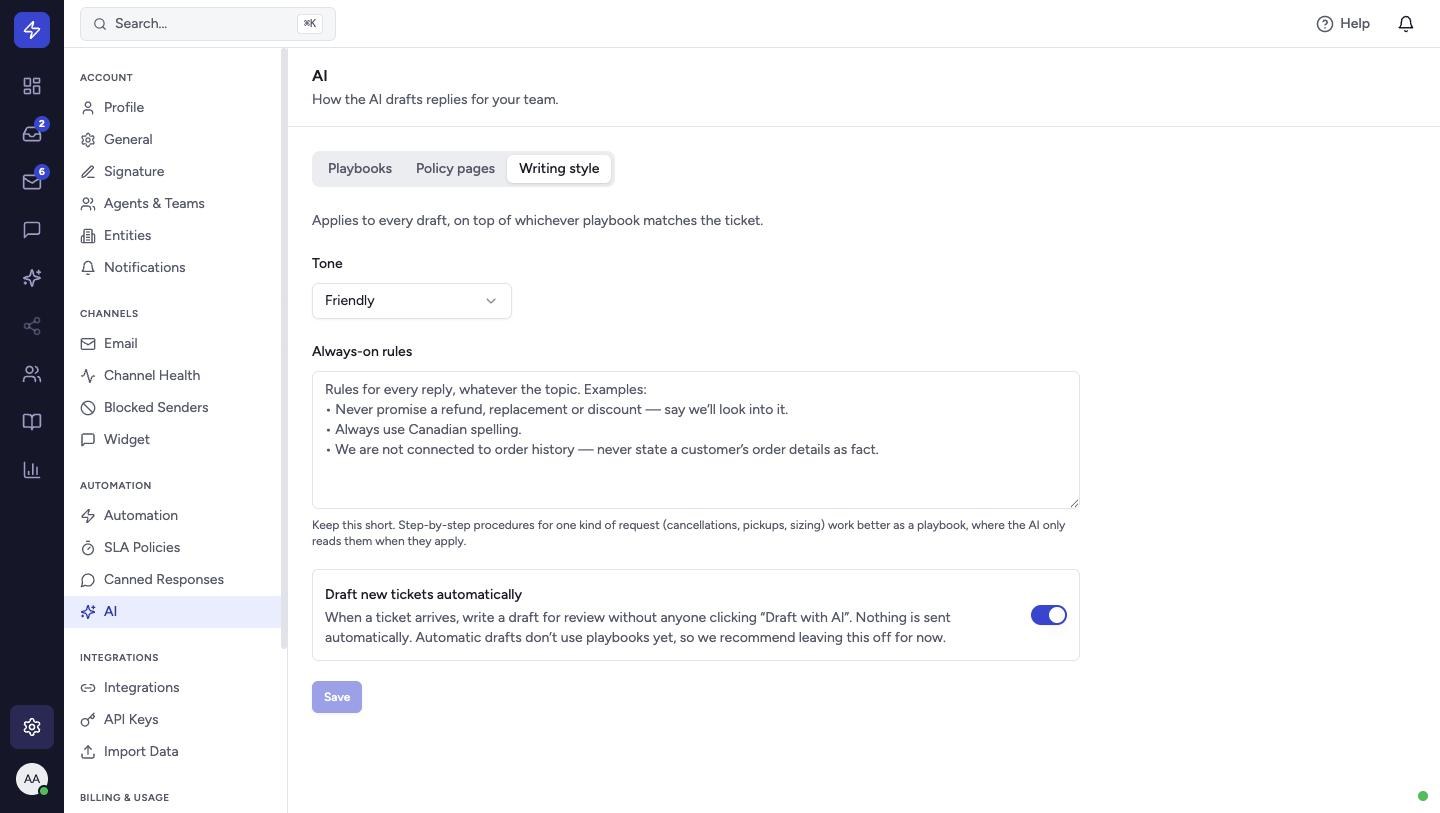 Choose a Tone (Formal, Friendly or Casual) and write short Always-on rules that apply to every reply. Draft new tickets automatically writes a draft as each ticket arrives, without anyone clicking a button. Click Save.
